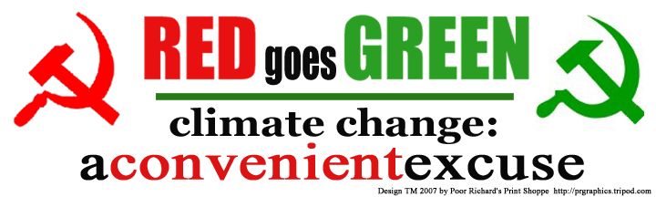 Red Goes Green - climate change: a convenient excuse (Sickles version)
